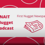 NAIT Nugget Podcast: The First Nugget Newspaper
